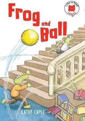 Frog and Ball(English, Hardcover, Caple Kathy)