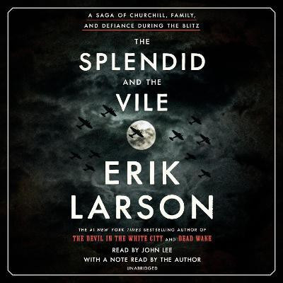 The Splendid and the Vile(English, CD-Audio, Larson Erik)