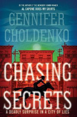 Chasing Secrets(English, Paperback, Choldenko Gennifer)