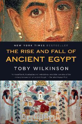 The Rise and Fall of Ancient Egypt(English, Paperback, Wilkinson Toby)