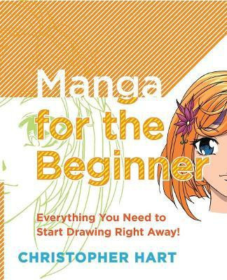 Manga for the Beginner(English, Paperback, Hart C)