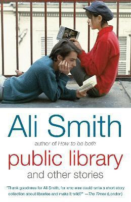 Public Library and Other Stories(English, Paperback, Smith Ali)
