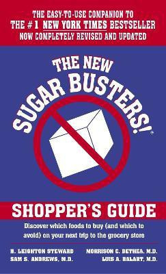 The New Sugar Busters! Shopper's Guide(English, Paperback, Steward H. Leighton)