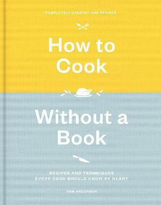How to Cook Without a Book(English, Hardcover, Anderson Pam)