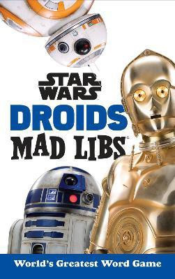 Star Wars Droids Mad Libs(English, Paperback, Snider Brandon T.)