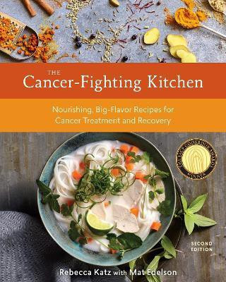 The Cancer-Fighting Kitchen, Second Edition(English, Hardcover, Katz Rebecca)
