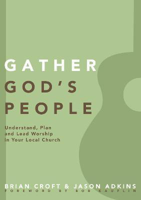 Gather God's People(English, Paperback, Croft Brian)