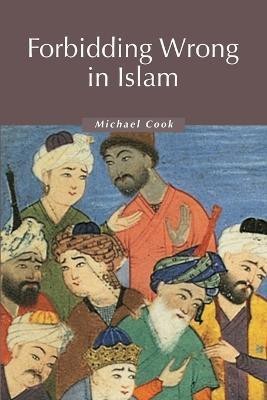 Forbidding Wrong in Islam(English, Paperback, Cook Michael)