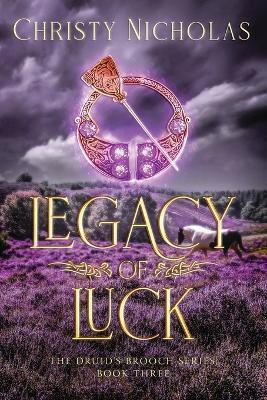 Legacy of Luck(English, Paperback, Nicholas Christy)
