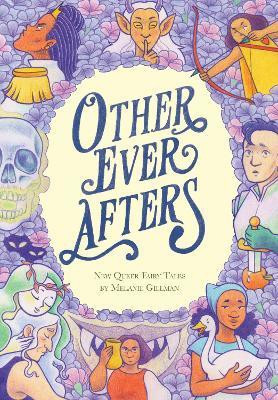 Other Ever Afters(English, Paperback, Gillman Melanie)