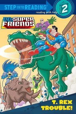 T. Rex Trouble! (DC Super Friends)(English, Paperback, Shealy Dennis R.)