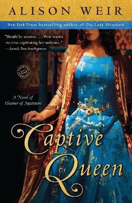 Captive Queen(English, Paperback, Weir Alison)