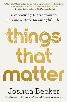 Things That Matter(English, Hardcover, Becker Joshua)