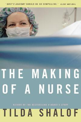 The Making of a Nurse(English, Paperback, Shalof Tilda)