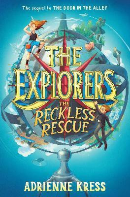 The Explorers: The Reckless Rescue(English, Paperback, Kress Adrienne)