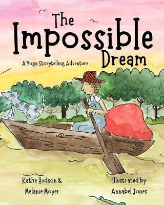 The Impossible Dream(English, Paperback, Moyer Melanie)