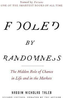 Fooled by Randomness(English, Paperback, Taleb Nassim Nicholas)