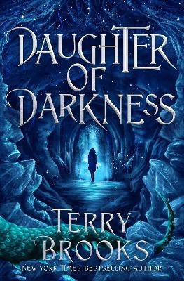 Daughter of Darkness(English, Hardcover, Brooks Terry)