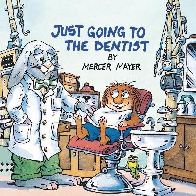 Just Going to the Dentist (Little Critter)(English, Paperback, Mayer Mercer)