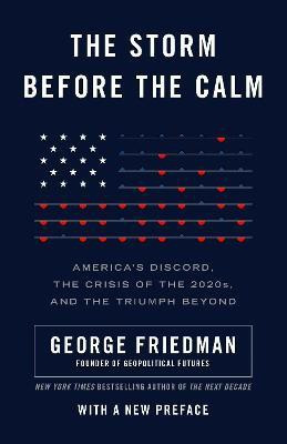 The Storm Before the Calm(English, Paperback, Friedman George)