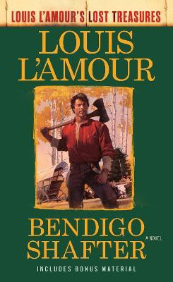 Bendigo Shafter (Louis L'Amour's Lost Treasures)(English, Paperback, L'Amour Louis)