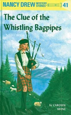 Nancy Drew 41: the Clue of the Whistling Bagpipes(English, Hardcover, Keene Carolyn)