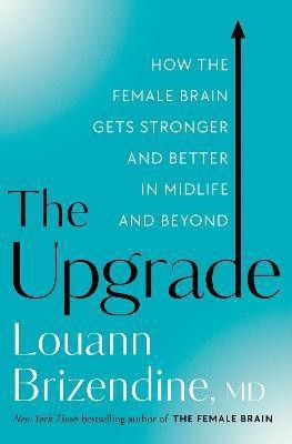 The Upgrade(English, Hardcover, Brizendine Louann MD)