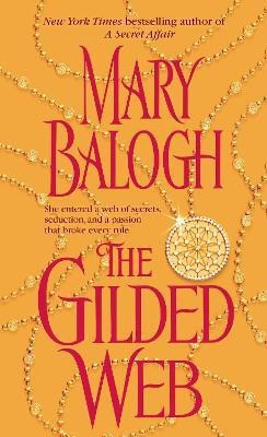 The Gilded Web(English, Paperback, Balogh Mary)