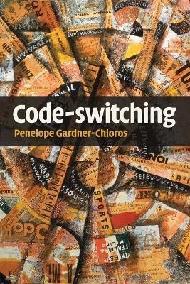 Code-switching(English, Paperback, Gardner-Chloros Penelope)