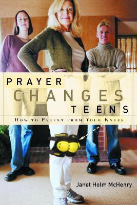 Prayer Changes Teens(English, Paperback, McHenry Janet Holm)