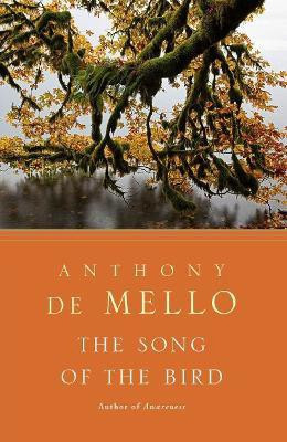 The Song of the Bird(English, Paperback, De Mello Anthony)