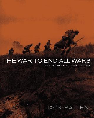 The War to End All Wars(English, Hardcover, Batten Jack)