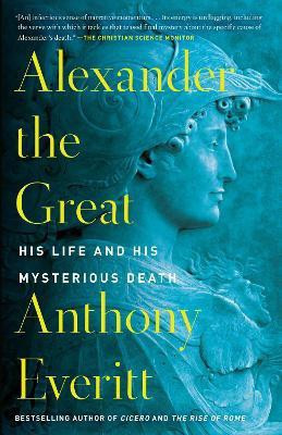 Alexander the Great(English, Paperback, Everitt Anthony)