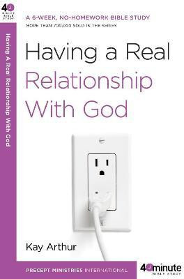 Having a Real Relationship with God(English, Paperback, Arthur Kay)