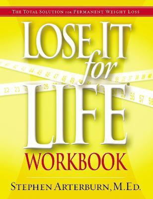 Lose It for Life Workbook(English, Paperback, Arterburn Stephen)