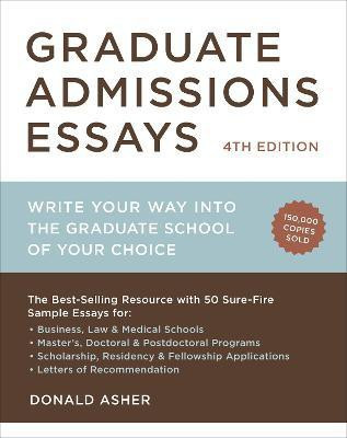 Graduate Admissions Essays, Fourth Edition(English, Paperback, Asher Donald)
