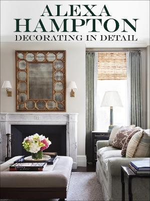 Decorating in Detail(English, Hardcover, Hampton Alexa)
