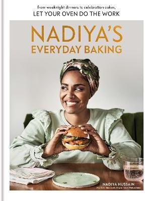 Nadiya's Everyday Baking(English, Hardcover, Hussain Nadiya)