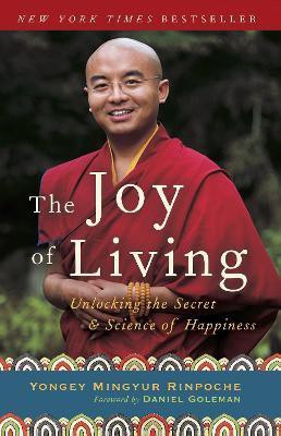 The Joy of Living(English, Paperback, Mingyur Rinpoche Yongey)