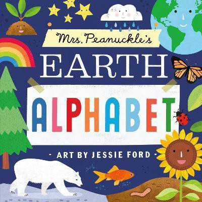 Mrs. Peanuckle's Earth Alphabet(English, Board book, Peanuckle Mrs.)