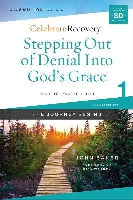 Stepping Out of Denial into God's Grace Participant's Guide 1(English, Paperback, Baker John)