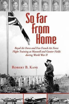 So Far From Home(English, Paperback, Kane Robert B.)