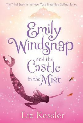 Emily Windsnap and the Castle in the Mist(English, Paperback, Kessler Liz)