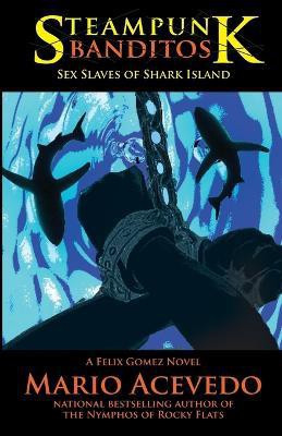 Steampunk Banditos(English, Paperback, Acevedo Mario)