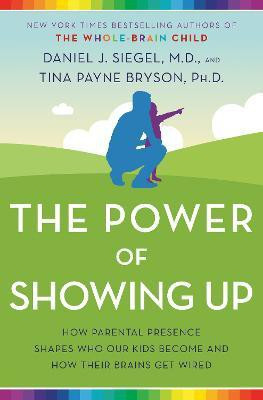 The Power of Showing Up(English, Paperback, Siegel Daniel J. M.D.)