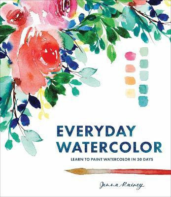 Everyday Watercolor(English, Paperback, Rainey Jenna)