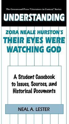 Understanding Zora Neale Hurston's Their Eyes Were Watching God(English, Hardcover, Lester Neal)
