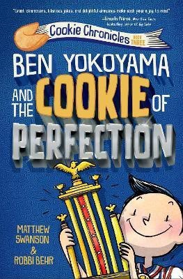 Ben Yokoyama and the Cookie of Perfection(English, Hardcover, Swanson Matthew)