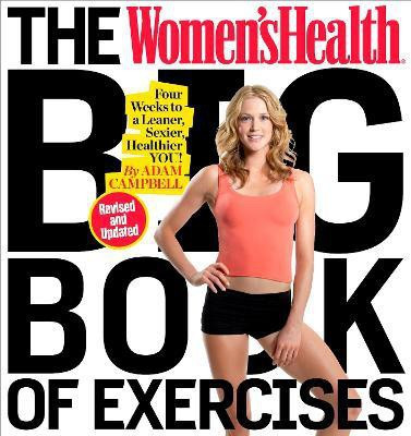 The Women's Health Big Book of Exercises(English, Paperback, Campbell Adam)