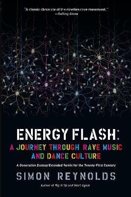 Energy Flash(English, Paperback, Reynolds Simon)